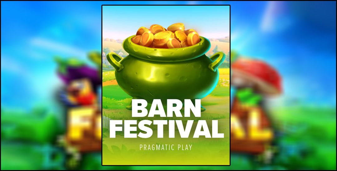 Memasuki Keindahan Festival Di “Barn Festival” Pragmatic Play