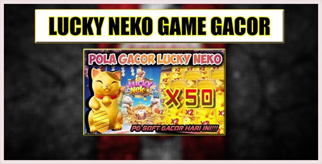 Lucky Neko Keberuntungan & Petualangan Dari PG Soft