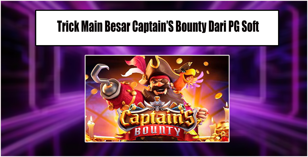 Peluang menang Bermain Captain's Bounty