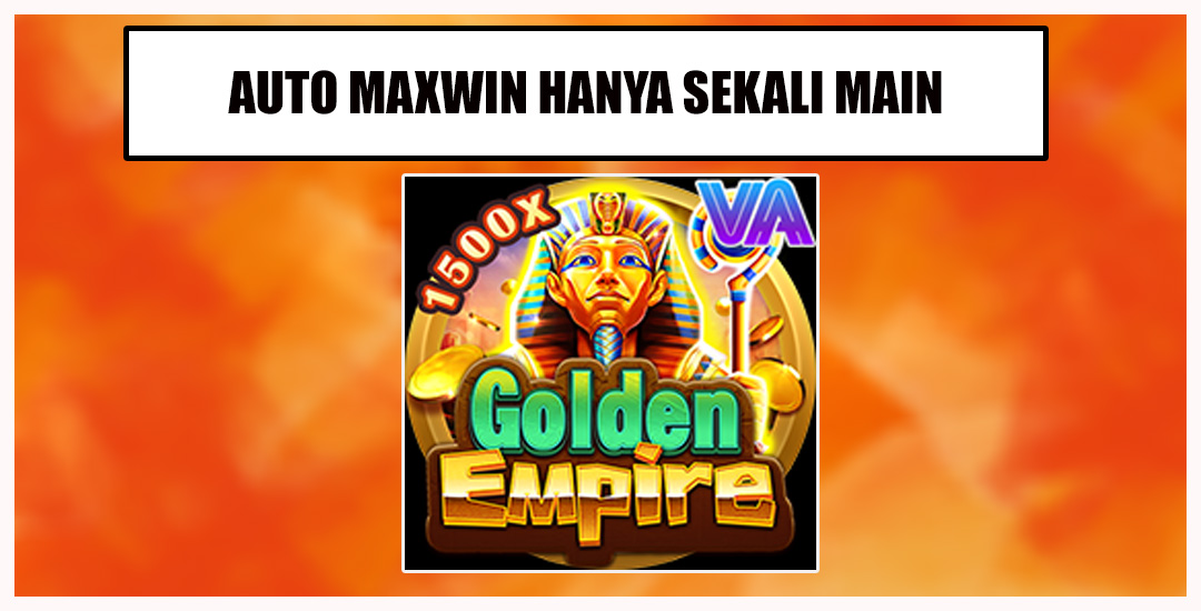 Golden Empire Menyusun Kerajaan Emas VA Gaming