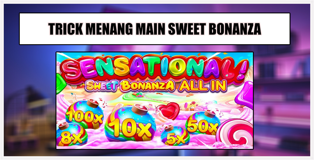 Game Viral Slot Sweet Bonanza