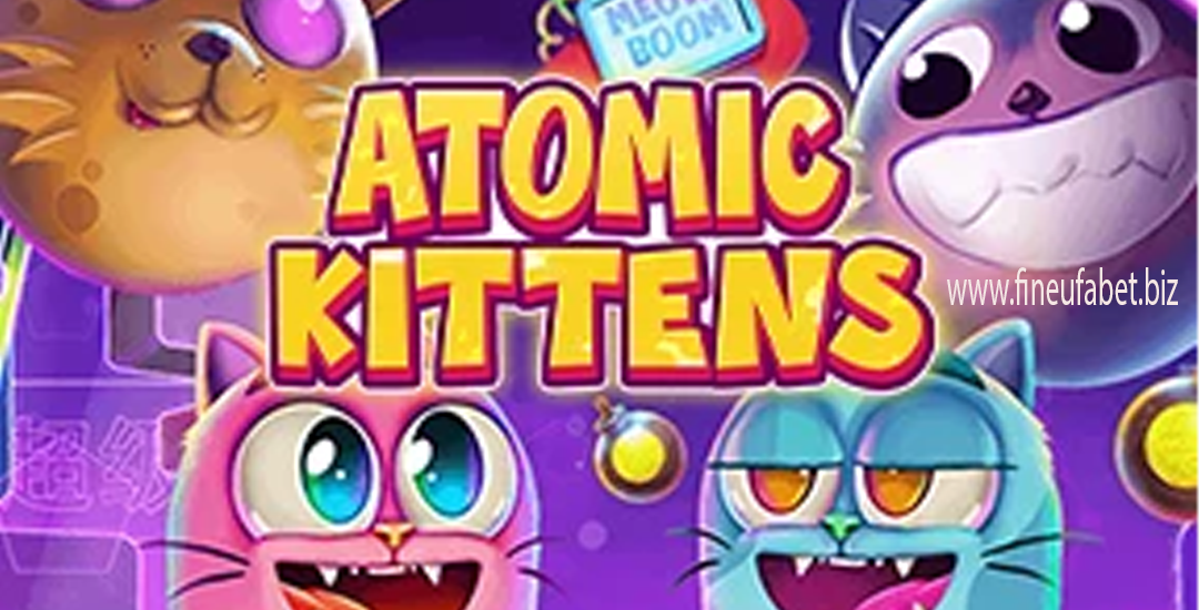 Atomic Kittens 2025: Slot Menggemaskan dengan Jackpot Dahsyat